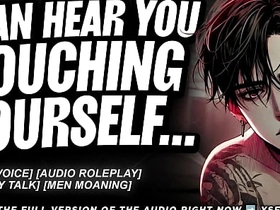 CAUGHT Hotheaded YOURSELF TO HIS VOICE - Audio Erotica for Women. master jenny asian gay sex videos